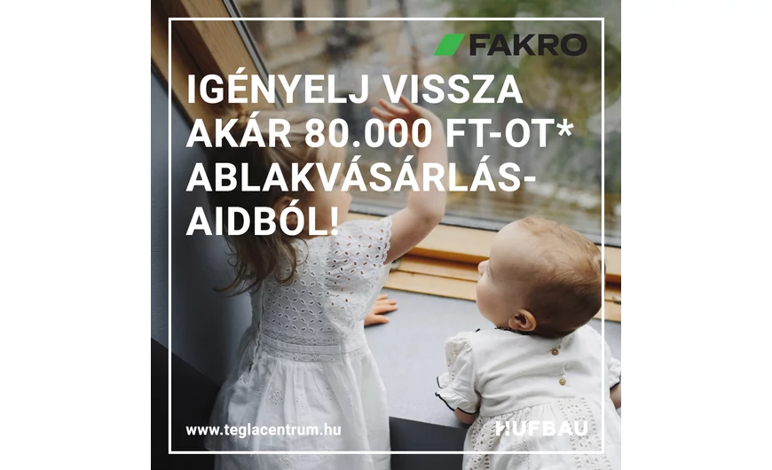 FAKRO nyílászáró akció, pénzvisszatérítéssel!