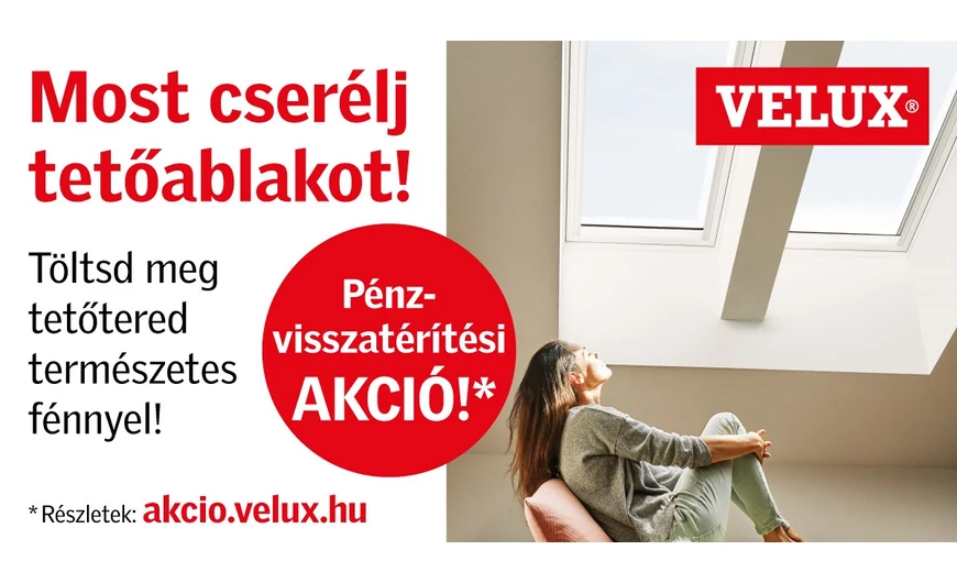 10 000 Ft pénzvisszatérítés VELUX tetőtéri ablakokra!